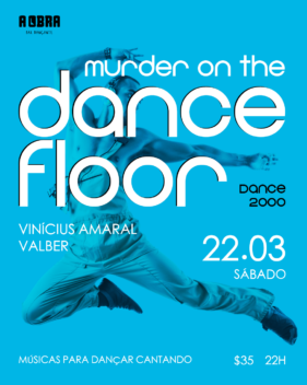 22:00 MURDER ON THE DANCE FLOOR