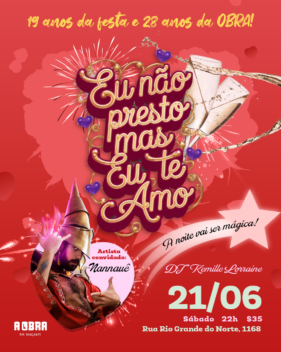 22:00 EU NÃO PRESTO MAS EU TE AMO – 19 ANOS DA FESTA E 28 ANOS DA OBRA