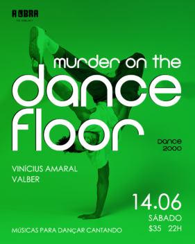 22:00 MURDER ON THE DANCE FLOOR