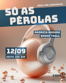 22:00 SÓ AS PÉROLAS