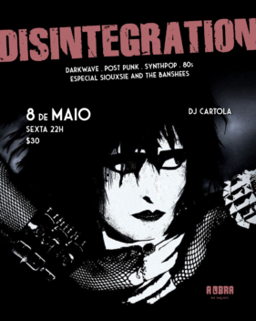 22:00 DISINTEGRATION – ESPECIAL SIOUXSIE AND THE BANSHEES