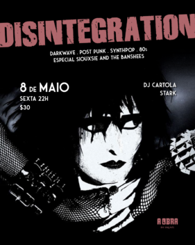 22:00 DISINTEGRATION – ESPECIAL SIOUXSIE AND THE BANSHEES