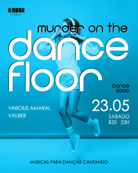 22:00 MURDER ON THE DANCEFLOOR